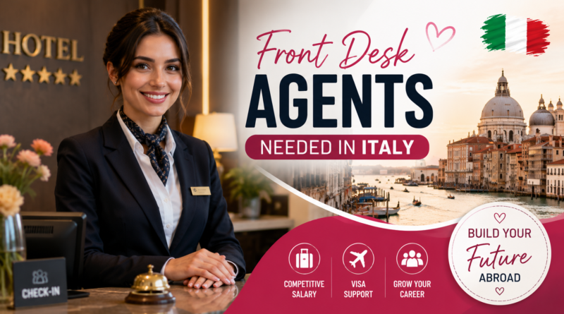 Front desk agent needed in italy